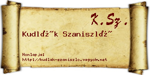 Kudlák Szaniszló névjegykártya